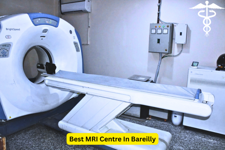 Advanced MRI scanner setup at the Best MRI Centre in Bareilly – 2025 Updated